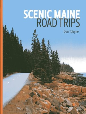 cover image of Scenic Maine Road Trips